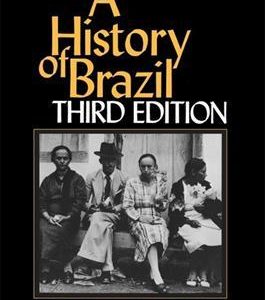 Bradford Burns A History Of Brazil